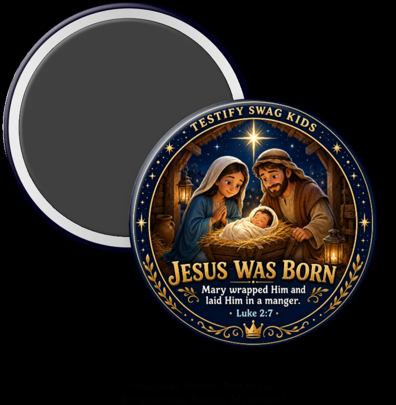 Jesus Was Born nativity magnet for kids — Luke 2:7