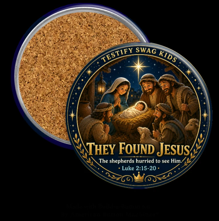 They Found Jesus nativity coaster for kids — Luke 2:15-20